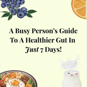 7-Day Gut Reset Guide for Busy People